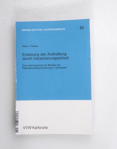 Ersetzung der Arzthaftung durch Versic... Ersetzung der Arzthaftung durch Versic...