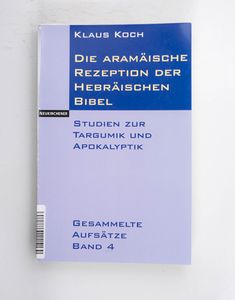 Die aramäische Rezeption der Hebräisch... Die aramäische Rezeption der Hebräisch...