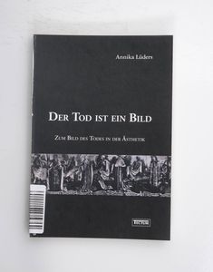 Der Tod ist ein Bild : zum Bild des To... Der Tod ist ein Bild : zum Bild des To...