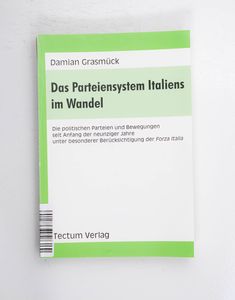 Das Parteiensystem Italiens im Wandel ... Das Parteiensystem Italiens im Wandel ...