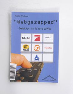 Webgezapped : Selektion im TV und WWW ... Webgezapped : Selektion im TV und WWW ...