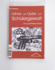 Lehrer als Opfer von Schülergewalt : e...