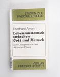 Lebensaustausch zwischen Gott und Mensch : zum Lit