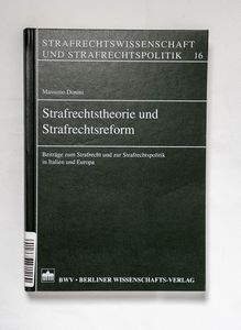 Strafrechtstheorie und Strafrechtsrefo...