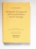 Zwingendes Vertragsrecht und Grundfrei...