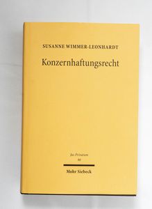 Konzernhaftungsrecht Die Haftung der K... Konzernhaftungsrecht Die Haftung der K...