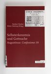 Selbsterkenntnis und Gottsuche : Augustinus: Confe