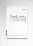 Dialog als Instrument der Friedenserzi...