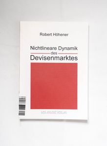 Nichtlineare Dynamik des Devisenmarkte... Nichtlineare Dynamik des Devisenmarkte...