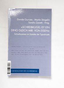 Schreibkugel ist ein Ding gleich mir: ... Schreibkugel ist ein Ding gleich mir: ...