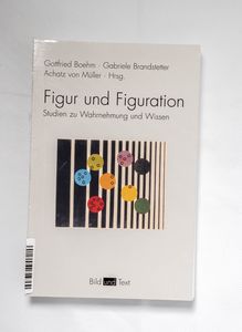 Figur und Figuration : Studien zu Wahr... Figur und Figuration : Studien zu Wahr...