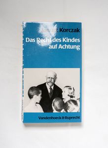 Das Recht des Kindes auf Achtung Das Recht des Kindes auf Achtung