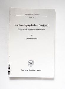 Nachmetaphysisches Denken? Nachmetaphysisches Denken?