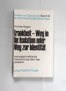 Krankheit : Weg in die Isolation oder ... Krankheit : Weg in die Isolation oder ...