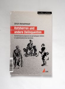 Ratsherren und andere Delinquenten Ratsherren und andere Delinquenten