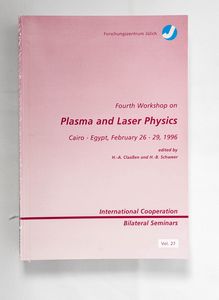 Fourth Workshop on Plasma and Laser Ph...