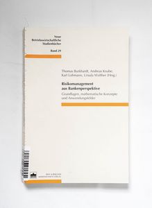 Risikomanagement aus Bankenperspektive... Risikomanagement aus Bankenperspektive...