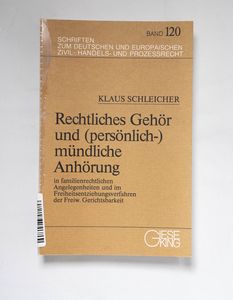 Rechtliches Gehör und (persönlich-)mün...