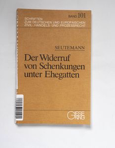 Der Widerruf von Schenkungen unter Ehe... Der Widerruf von Schenkungen unter Ehe...