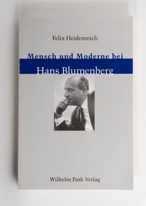 Mensch und Moderne bei Hans Blumenberg... Mensch und Moderne bei Hans Blumenberg...