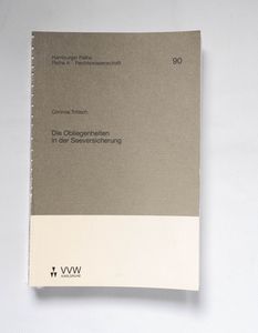 Die Obliegenheiten in der Seeversicher... Die Obliegenheiten in der Seeversicher...
