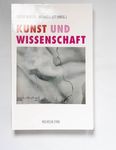 Kunst und Wissenschaft / Dieter Mersch ; Michaela 