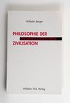 Philosophie der technologischen Zivilisation / Wil