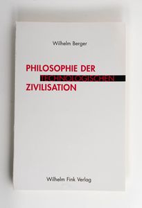 Philosophie der technologischen Zivili... Philosophie der technologischen Zivili...