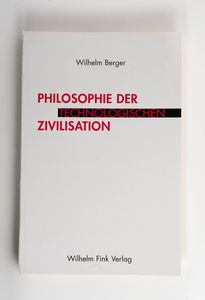 Philosophie der technologischen Zivili...