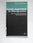 Soziale Ungleichheit im Bildungssystem : eine empi