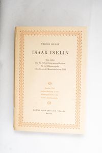 Isaak Iselin: Sein Leben Und Die Entwi...