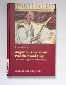 Augustinus zwischen Wahrheit und Lüge ... Augustinus zwischen Wahrheit und Lüge ...