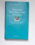 Zwischen Abendland und Amerika : Studien zur westd