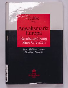 Anwaltsmarkt Europa : Berufsausübung o... Anwaltsmarkt Europa : Berufsausübung o...