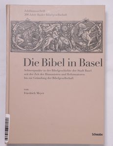 Die Bibel in Basel Die Bibel in Basel