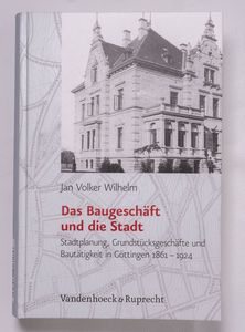 Das Baugeschäft und die Stadt Das Baugeschäft und die Stadt