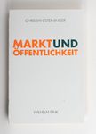 Markt und Öffentlichkeit / Christian Steininger