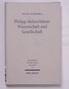 Philipp Melanchthon - Wissenschaft und...