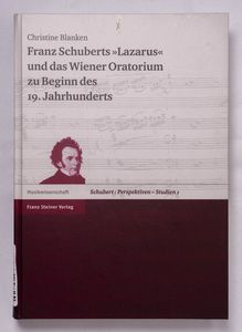 Franz Schuberts Lazarus und das Wiener...