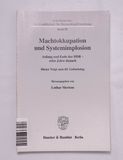 Machtokkupation und Systemimplosion : ...