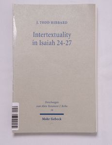 Intertextuality in Isaiah 24 - 27 : th...