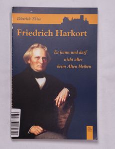 Friedrich Harkort : es kann und darf n...