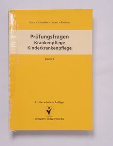 Prüfungsfragen Krankenpflege, Kinderkr...