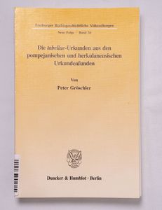 Die tabellae-Urkunden aus den pompejan... Die tabellae-Urkunden aus den pompejan...