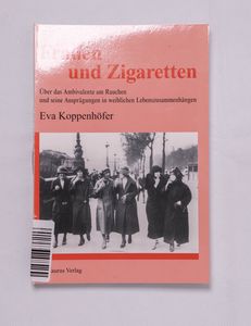 Frauen und Zigaretten : über das Ambiv... Frauen und Zigaretten : über das Ambiv...