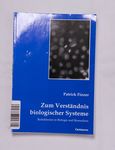 Zum Verständnis biologischer Systeme : Reduktione