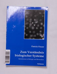Zum Verständnis biologischer Systeme :... Zum Verständnis biologischer Systeme :...