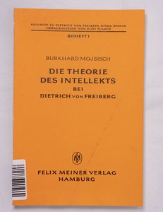 Die Theorie des Intellekts bei Dietric...