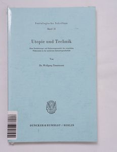 Utopie und Technik Utopie und Technik