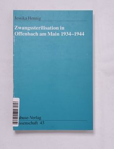 Zwangssterilisation in Offenbach am Ma... Zwangssterilisation in Offenbach am Ma...